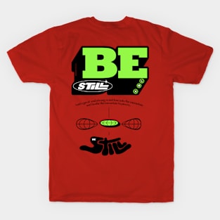 BeStill 3 T-Shirt